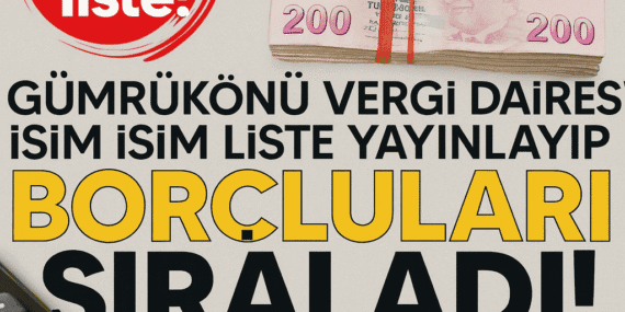 gumrukonu-vergi-dairesi-de-isim-isim-liste-yayinlayip-borclulari-siraladi