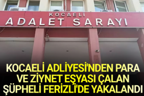 Kocaeli Adliyesi’nde Emanet Hırsızlığı Şüphesi: Firari Personel Ferizli’de Yakalandı