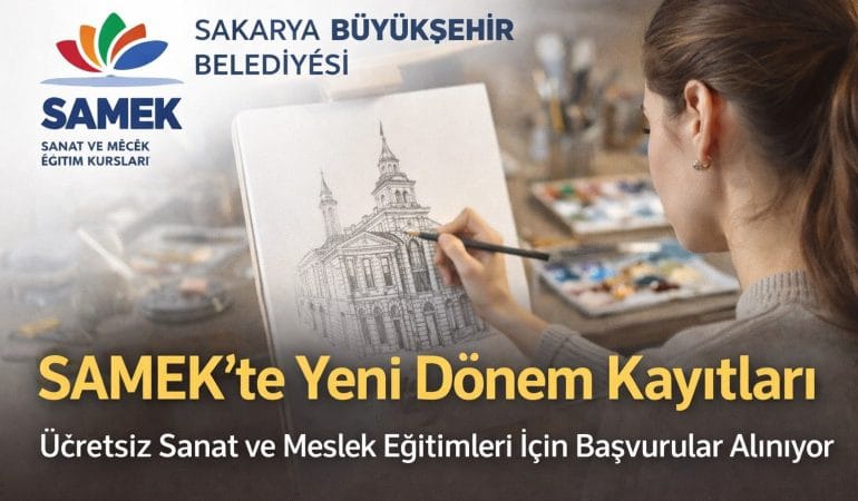 SAMEK’te yeni dönem kayıtları başladı – Sakarya Büyükşehir Belediyesi ücretsiz kurslar